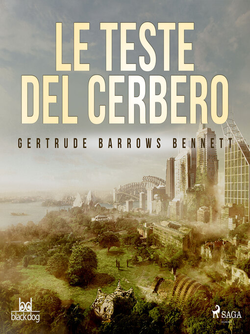 Title details for Le teste del Cerbero by Gertrude Barrows Bennett - Available